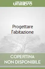 Compra Adesso Progettare l‘abitazione
