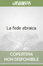 La fede ebraica Quantità Limitata
