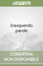 Affare Inseguendo parole