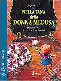 Nella tana di donna Medusa Novità
