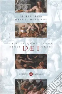 Offerta Speciale La vita quotidiana degli dei greci