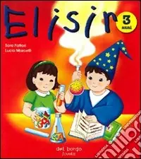 Elisir. Per la Scuola materna. Vol. 1 Must-Have