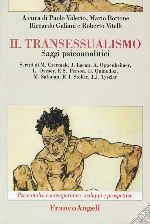 Occasione Imperdibile Il transessualismo. Saggi psicoanalitici