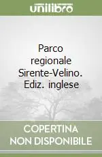 Nuova Collezione Parco regionale Sirente-Velino. Ediz. inglese
