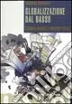 Pagamento Sicuro Globalizzazione dal basso. Economia mondiale e movimenti sociali