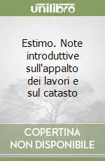 Estimo. Note introduttive sull‘appalto dei lavori e sul catasto Sconto