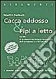 Cacca addosso e pipì a letto. Guida al trattamento comportamentale dell‘encopresi e dell‘enuresi Quantità Limitata