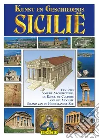 Sicilia. Arte e storia. Ediz. olandese Compra Oggi Stesso