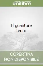 Scelto Dai Clienti Il guaritore ferito