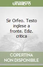 Sir Orfeo. Testo inglese a fronte. Ediz. critica Promozione