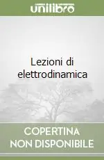 Compra Online Lezioni di elettrodinamica