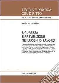 Compra Oggi Stesso Sicurezza e prevenzione nei luoghi di lavoro