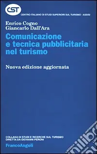 Comunicazione e tecnica pubblicitaria nel turismo Prezzo Basso