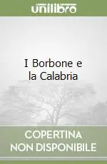 Ordina Subito I Borbone e la Calabria