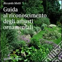 Guida al riconoscimento degli arbusti ornamentali Compra Adesso