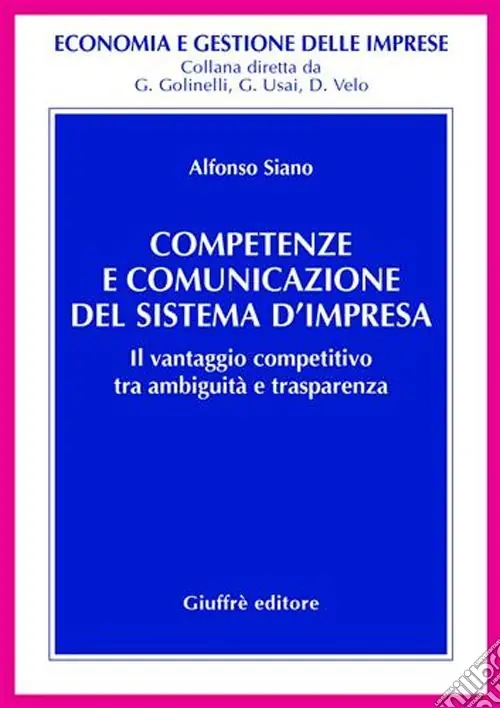 Competenze e comunicazione del sistema d‘impresa. Il vantaggio competitivo tra ambiguità e trasparenza Pagamento Sicuro