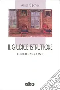 Il giudice istruttore e altri racconti. Con espansione online Economico