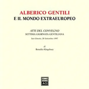 Alberico Gentili e il mondo extraeuropeo. Atti del Convegno. 7ª Giornata gentiliana (S. Ginesio, 20 settembre 1997) Affare