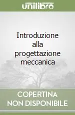 Di Tendenza Introduzione alla progettazione meccanica