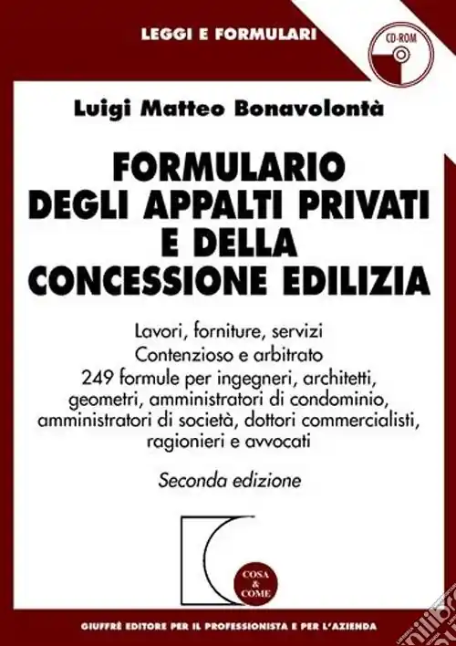 Nuovo Arrivo Formulario degli appalti privati e della concessione edilizia. Con CD-ROM