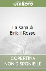 La saga di Eirik il Rosso Miglior Prezzo