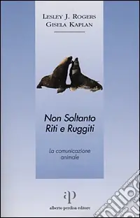 Nuova Collezione Non soltanto riti e ruggiti. La comunicazione animale