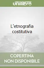 Prezzo Conveniente L‘etnografia costitutiva