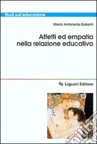 Affetti ed empatia nella relazione educativa Nuova Collezione
