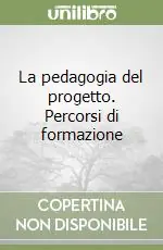 Promo Stagionale La pedagogia del progetto. Percorsi di formazione
