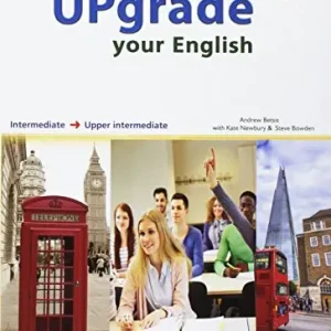 Popolare Upgrade your english. B1.2. Student‘s book-Workbook. No key. Per le Scuole superiori. Con espansione online