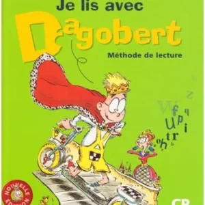 Je lis avec Dagoberto Méthode de lecture. Niveau 2. CP, ciclo 2. Cahier d‘activité. Per la Scuola elementare Nuova Collezione