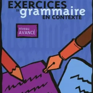 Exercices de grammaire en contexte. Avancé. Livre del l‘élève. Per le Scuole superiori Offerta Lampo