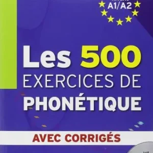 Prezzo Di Fabbrica Les cinq cents exercices de phonetique. Livre-Corrigés integrés. Per le Scuole superiori. Con CD Audio