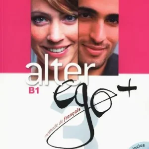 Alter ego +. Livre de l‘élève. Con Parcours digital. Per le Scuole superiori. Con CD-ROM vol. 3 Professionale