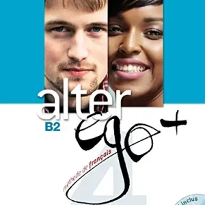 Compra Online Alter ego +. Livre de l‘eleve. Per le Scuole superiori. Con CD-ROM. Con espansione online vol. 4