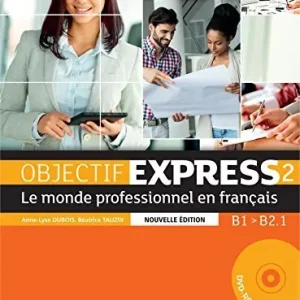 Offerta Lampo Objectif express. Livre eleve. Per le Scuole superiori. Con DVD-ROM. Con espansione online vol. 2