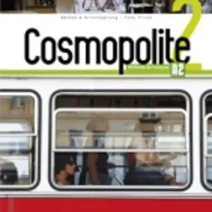 Cosmopolite. Livre élève. Per le Scuole superiori. Con espansione online. Con CD-ROM vol. 2 Spedizione Espresso