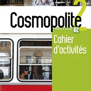 Sconto Cosmopolite. Cahier. Per le Scuole superiori. Con espansione online. Con CD-Audio vol. 2
