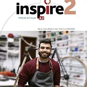 Inspire 2. Livre eleve. Per le Scuole superiori. Con e-book. Con espansione online. Con DVD-ROM vol. 2 Reso Gratuito