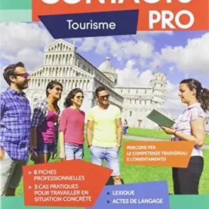 Contacts pro. Tourisme. Per gli Ist. professionali Bestseller