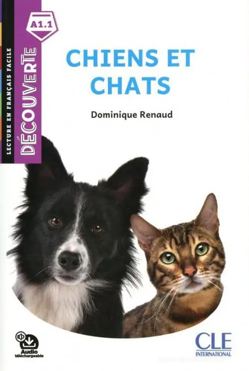 Occasione Chiens et chats. Niveau A1. Lecture découverte. Per le scuole medie. Con File audio per il download