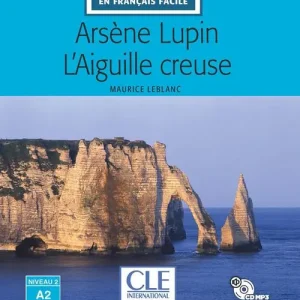 Offerta Speciale L‘aiguille creuse. Arsène Lupin. Livello A2. Con CD-Audio