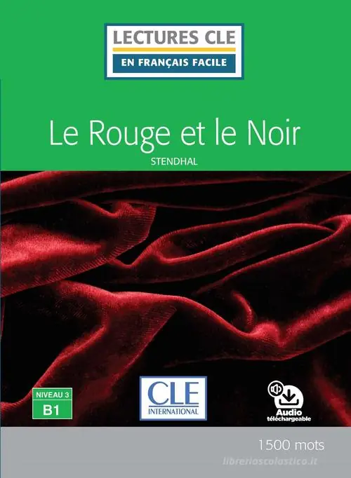 Le rouge et le noir. Niveau 3 (B1). Con File audio per il download Ultimissimo Modello