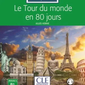 Subito Disponibile Le tour du monde en 80 jours. Niveau 3 (B1). Con File audio per il download
