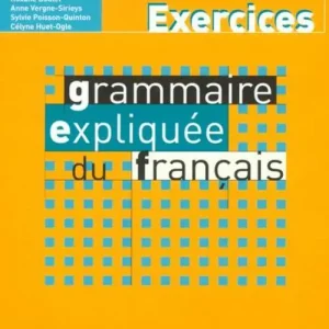 Sconto Grammaire expliquée du français. Niveau débutant A1-A2. Cahier d‘exercices. Per le Scuole superiori