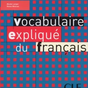 Vocabulaire expliqué du français. Livre Popolare
