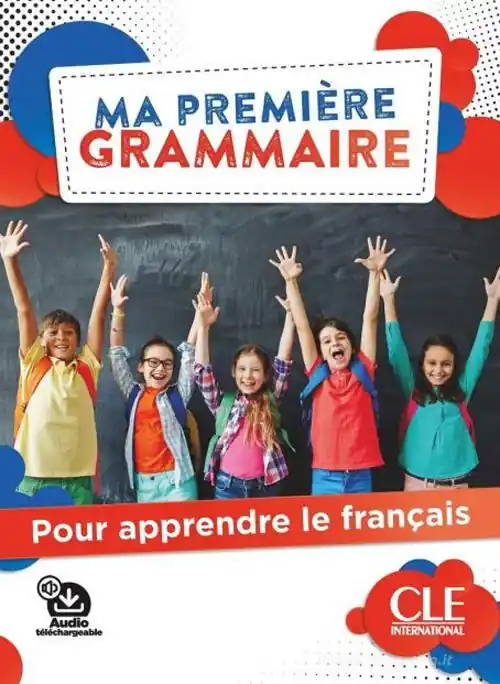 Di Tendenza Ma première grammaire. Pour apprendre le français. Avec Corrigés. Per la Scuola media. Con Audio