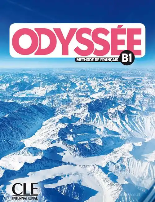 Compra Oggi Stesso Odyssée. Méthode de français. Niveau B1. Livre de l‘élève. Perle Scuole superiori. Con File audio per il download