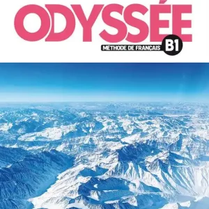 Odyssée. Méthode de français. Niveau B1. Cahier d‘activités. Per le Scuole superiori. Con File audio per il download Soddisfatti O Rimborsati