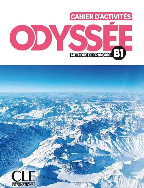 Odyssée. Méthode de français. Niveau B1. Cahier d‘activités. Per le Scuole superiori. Con File audio per il download Soddisfatti O Rimborsati